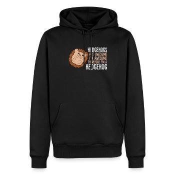 Hedgehogs Are Awesome. I'm Awesome Therefore I'm - Men’s Premium Organic Hoodie - black - Front - Nico (187cm)
