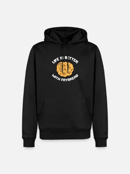Life Is Better With Frybread - Men’s Premium Organic Hoodie - black