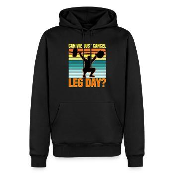 Can We Just Cancel Leg Day? - Men’s Premium Organic Hoodie - black - Front - Nico (187cm)
