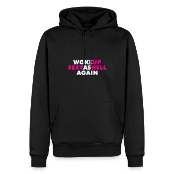 Woke Up Sexy As Hell Again Funny Self Confidence - Men’s Premium Organic Hoodie - black - Front - Nico (187cm)