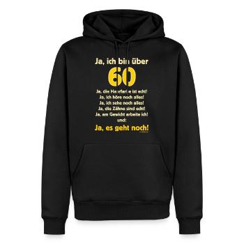BD - Ja ich bin über 60 - Ja es geht noch - - Männer Premium Bio Hoodie - Schwarz - Vorne - Nico (187cm)