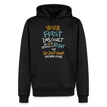 Your First Instinct Is Right Just Keep On Walking - Sweat à capuche Premium bio Homme - noir - Devant - Nico (187cm)