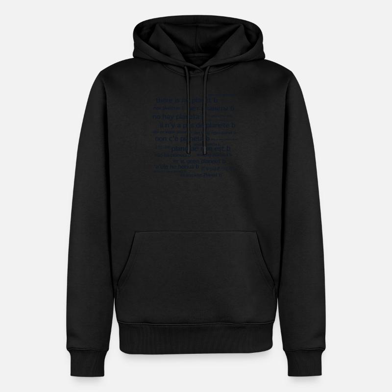 il n'y a pas de planète b - Sweat à capuche Premium bio Homme - noir