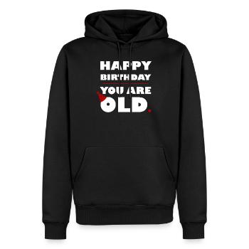 HERZLICHEN GLÜCKWUNSCH ZUM GEBURTSTAG, DU BIST ALT – WEISS - Männer Premium Bio Hoodie - Schwarz - Vorne - Nico (187cm)