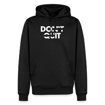 Don't Quit Quotes Gym Motivation Tee - Männer Premium Bio Hoodie - Schwarz - Vorne - Nico (187cm)