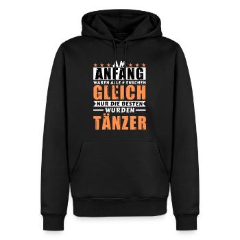 Am Anfang waren alle gleich - Tänzer Edition - Männer Premium Bio Hoodie - Schwarz - Vorne - Nico (187cm)