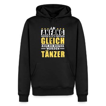 Am Anfang waren alle gleich - Tänzer Edition - Männer Premium Bio Hoodie - Schwarz - Vorne - Nico (187cm)