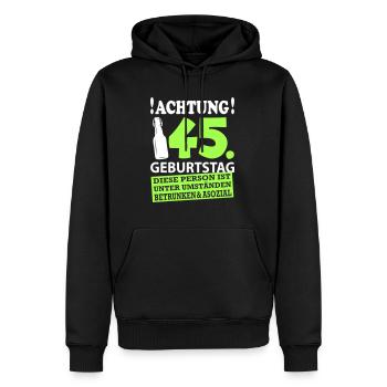 45 Geburtstag Besoffen Alkohol Jahre - Männer Premium Bio Hoodie - Schwarz - Vorne - Nico (187cm)