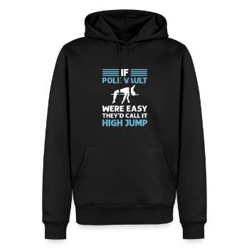 Si le saut à la perche était facile, vous le feriez - Sweat à capuche Premium bio Homme - noir - Devant - Nico (187cm)