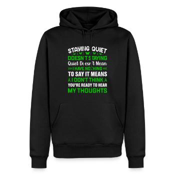 RESTER SILENCIEUX NE VEUT PAS DIRE QUE JE N’AI RIEN À DIRE - Sweat à capuche Premium bio Homme - noir - Devant - Nico (187cm)
