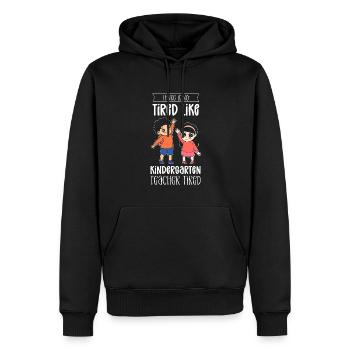Fatigué comme « enseignant de maternelle fatigué » n’existe pas. - Sweat à capuche Premium bio Homme - noir - Devant - Nico (187cm)