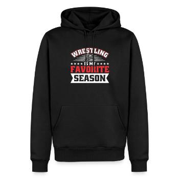 Wrestling is my favorite time of year. Wrestler - Men’s Premium Organic Hoodie - black - Front - Nico (187cm)