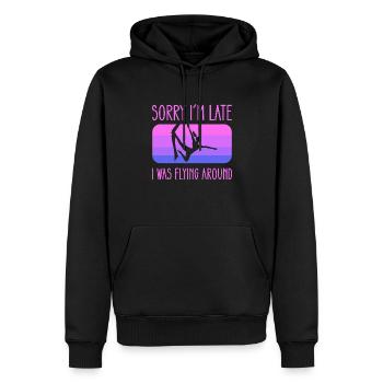 Entschuldigung, Ich Bin Zu Spät. Ich Flog Herum. - Männer Premium Bio Hoodie - Schwarz - Vorne - Nico (187cm)