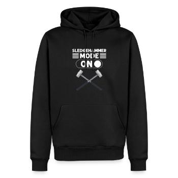 Vorschlaghammer -Modus Eingeschaltet. Abriss Des - Männer Premium Bio Hoodie - Schwarz - Vorne - Nico (187cm)