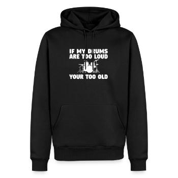 Si mes tambours sont trop forts, tu es trop vieux - Sweat à capuche Premium bio Homme - noir - Devant - Nico (187cm)