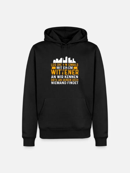 Leg Dich Niemals Mit Einem Wittener An - Männer Premium Bio Hoodie - Schwarz