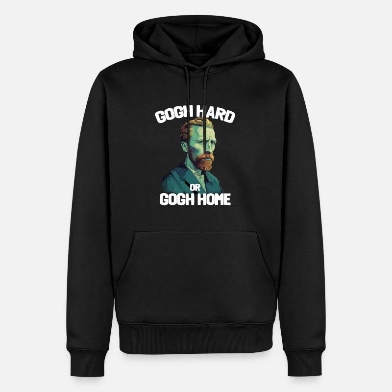 Gogh Hard oder Gogh Home - Männer Premium Bio Hoodie - Schwarz