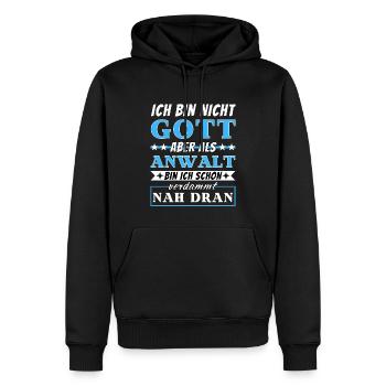 Ich bin nicht Gott aber als Anwalt nah dran - Männer Premium Bio Hoodie - Schwarz - Vorne - Nico (187cm)