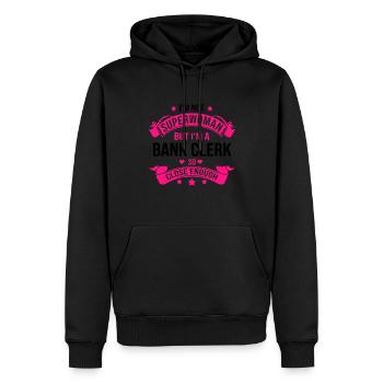 I'm Not A Superwoman But I'm A Bank Clerk So Close - Männer Premium Bio Hoodie - Schwarz - Vorne - Nico (187cm)