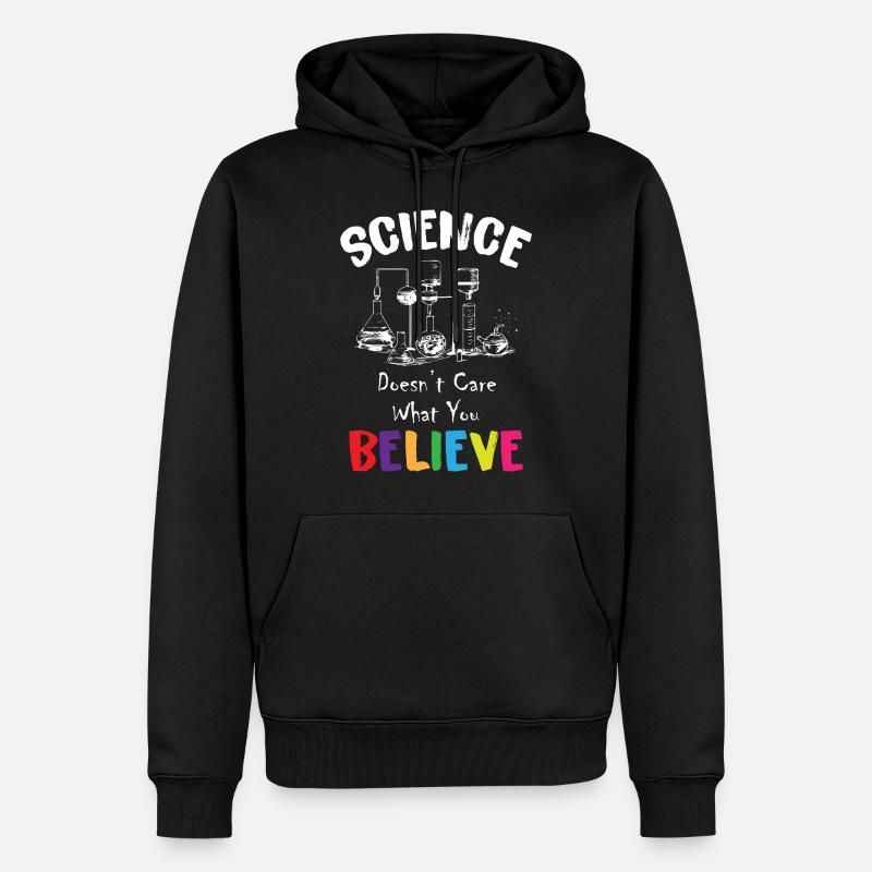La science ne se soucie pas de ce que vous croyez - Sweat à capuche Premium bio Homme - noir