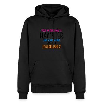 Your Mother Was A Hamster And Your Father Hamster - Männer Premium Bio Hoodie - Schwarz - Vorne - Nico (187cm)