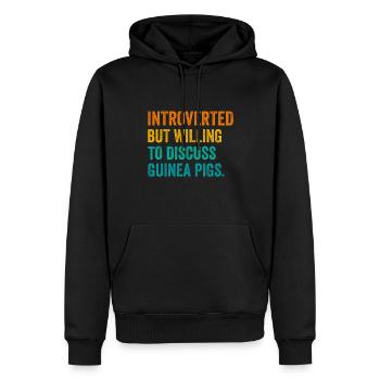 Introverted But Willing To Discuss Guinea Pigs Ani - Männer Premium Bio Hoodie - Schwarz - Vorne - Nico (187cm)