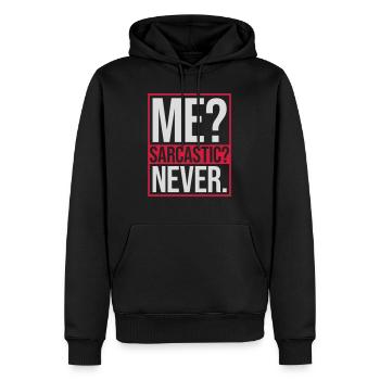 me sarcastic never Zitat - Männer Premium Bio Hoodie - Schwarz - Vorne - Nico (187cm)
