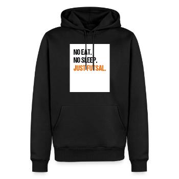 No Eat No Sleep Just Futsal Indoor Soccer Sports F - Männer Premium Bio Hoodie - Schwarz - Vorne - Nico (187cm)