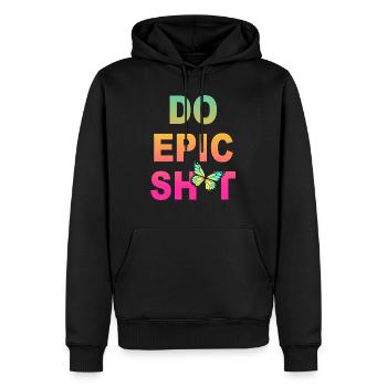 Dictons drôles - DO EPIC SHIT - Sweat à capuche Premium bio Homme - noir - Devant - Nico (187cm)