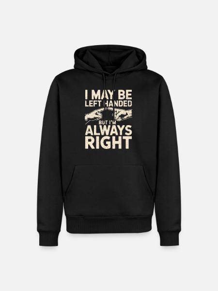 Witziger Spruch für Linkshänder - Männer Premium Bio Hoodie - Schwarz