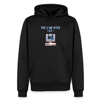 TECH GEEK: Computer Says No - Männer Premium Bio Hoodie - Schwarz - Vorne - Nico (187cm)
