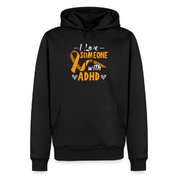 I Love Someone With ADHD Mental Health Awareness - Men’s Premium Organic Hoodie - black - Front - Nico (187cm)