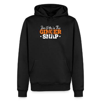 Machen Sie diesen Ingwer nicht Schnappschuss Lustiger Rothaariger Ingwer - Männer Premium Bio Hoodie - Schwarz - Vorne - Nico (187cm)