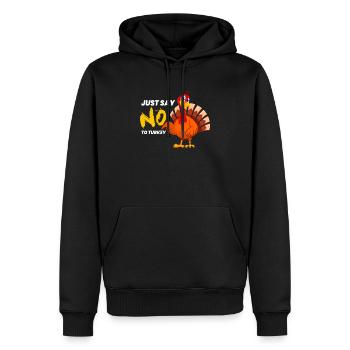 Say No To Truthahn Anti Thanksgiving - Männer Premium Bio Hoodie - Schwarz - Vorne - Nico (187cm)