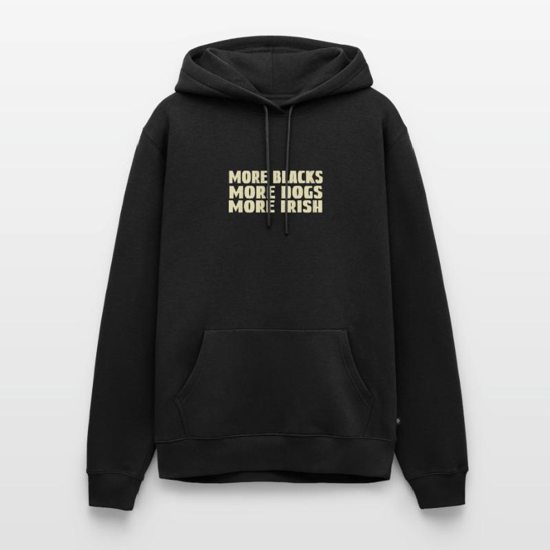 Plus de Noirs Plus de chiens Plus d’Irlandais Sweat à capuche Premium bio Homme