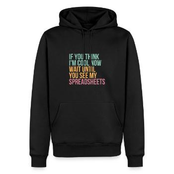 If You Think I'm Cool Now Wait Until You See - Men’s Premium Organic Hoodie - black - Front - Nico (187cm)