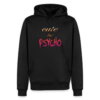 Dicton ironique - CUTE mais PSYCHO - Sweat à capuche Premium bio Homme - noir - Devant - Nico (187cm)