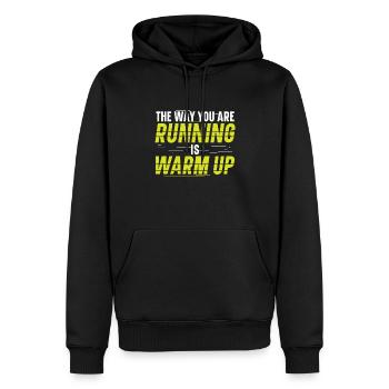 So Wie Du Läufst, Wärmst Du Dich Auf Läufer - Männer Premium Bio Hoodie - Schwarz - Vorne - Nico (187cm)