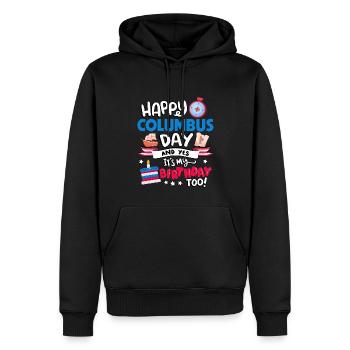 Happy Columbus Day And Yes I Have Too - Men’s Premium Organic Hoodie - black - Front - Nico (187cm)