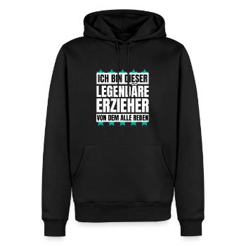 Ich bin dieser legendäre Erzieher - Männer Premium Bio Hoodie - Schwarz - Vorne - Nico (187cm)