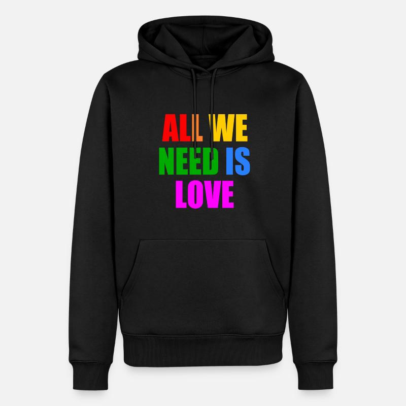 all we need is love - Sweat à capuche Premium bio Homme - noir