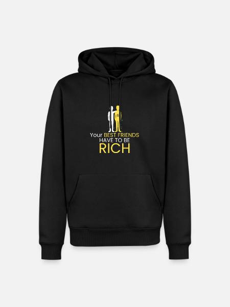 Best friends must be rich - Men’s Premium Organic Hoodie - black
