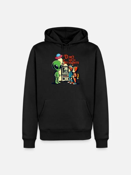 Don't Talk To Strangers Alien - Men’s Premium Organic Hoodie - black