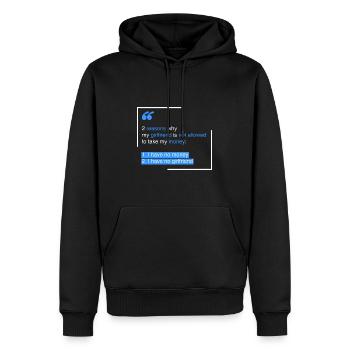 Geld: 2 Gründe, warum meine Freundin - Männer Premium Bio Hoodie - Schwarz - Vorne - Nico (187cm)