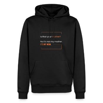 C’est ma mère. - Sweat à capuche Premium bio Homme - noir - Devant - Nico (187cm)