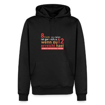 12 Stunden arbeiten! - Männer Premium Bio Hoodie - Schwarz - Vorne - Nico (187cm)