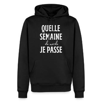 Quelle semaine de merde je passe - Sweat à capuche Premium bio Homme - noir - Devant - Nico (187cm)
