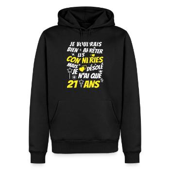 conneries 21 ans / humour anniversaire 21 ans - Sweat à capuche Premium bio Homme - noir - Devant - Nico (187cm)