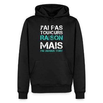 Humoristique J'ai Jamais Tort - Sweat à capuche Premium bio Homme - noir - Devant - Nico (187cm)