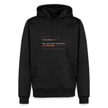Sie ist meine Mama. - Männer Premium Bio Hoodie - Schwarz - Vorne - Nico (187cm)
